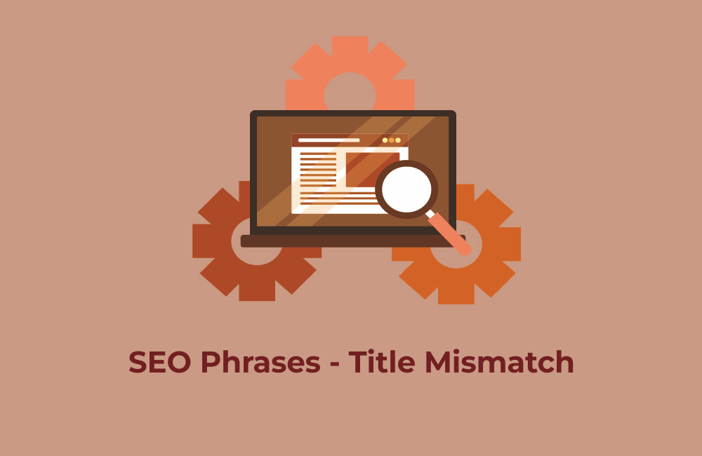 SEO Phrases-Title Mismatch